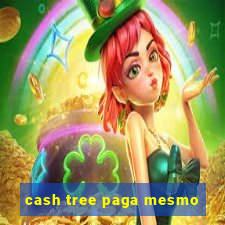 cash tree paga mesmo